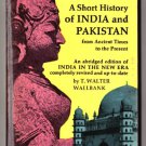 A Short History of India and Pakistan by T. Walter Wallbank A Short History of India and Pakistan by T. Walter Wallbank