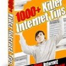 1000+ Killer Internet Tips