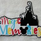 DISNEY MAGIC MEMORIES w/ Castle Die Cut Title Scrapbook Page Paper Piece SSFFDeb