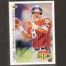 TOMMY MADDOX AUTOGRAPH Upper Deck Rookie Card - Steelers, Broncos - UCLA Bruins