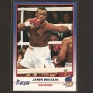 JAMES "BUSTER" DOUGLAS- 1991 Kayo Boxing ROOKIE - Columbus, Ohio JAMES "BUSTER" DOUGLAS- 1991 Kayo Boxing ROOKIE - Columbus, Ohio