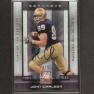 JOHN CARLSON - 2008 Donruss Elite Autograph RC #10/50 - Notre Dame & Cardinals