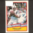 JOHNNY UNITAS - 1989 SWELL Football - Baltimore Colts & Louisville Cardinals JOHNNY UNITAS - 1989 SWELL Football - Baltimore Colts & Louisville Cardinals