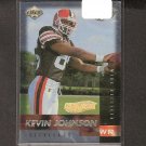 KEVIN JOHNSON - 1999 Collector's Edge Fury Gold Ingot Millenium Collection RC - Browns & Syracuse
