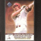 MARK McGWIRE - 1999 Pacific Private Stock Home Run History - St Louis Cardinals MARK McGWIRE - 1999 Pacific Private Stock Home Run History - St Louis Cardinals