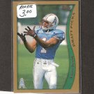 KEVIN DYSON - 1998 Topps Short Print RC - Oilers, Titans & Utah Utes KEVIN DYSON - 1998 Topps Short Print RC - Oilers, Titans & Utah Utes