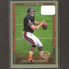 CADE McNOWN - 1999 Topps Collection RC - Chicago Bears & UCLA Bruins