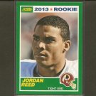 JORDAN REED 2013 Score Rookie RC - Redskins & Florida Gators