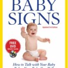 Baby Signs: How To Talk With Your Baby Before Your Baby Can Talk