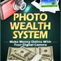 Make $200 a day with Photo Wealth System