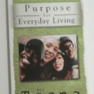 Purpose for Everyday Living for Teens Paperback 2007