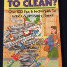 1993 Too Busy to Clean Book by Patti Barrett- Tips to Make Housecleaning Easier