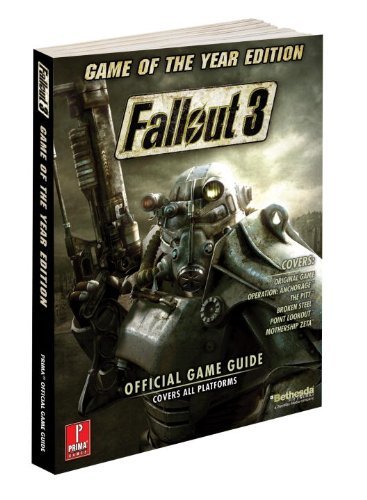 Fallout 3 Game of the Year Edition: Prima Official Game Guide (Prima ...