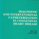 DIAGNOSTIC & INTERVENTIONAL CATHETERIZATION IN CONGENITAL HEART DISEASE