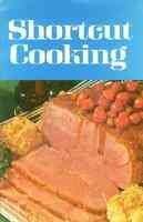 Shortcut Cooking Recipe Booklet published by Meredith Corporation 1st Printing 1969.