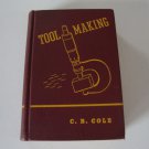 Vintage 1940 Tool Making CB Cole