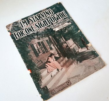 Vintage 1908 I'm Starving for One Sight of You Sheet Music