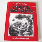 1997 Franquin IDEES NOIRES (les albums Fluide Glacial) Hardcover ISBN: 2858150427 1997 Franquin IDEES NOIRES (les albums Fluide Glacial) Hardcover ISBN: 2858150427