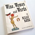 1948 Wine, Women and Words - Billy Rose; Salvador Dali 1948 Wine, Women and Words - Billy Rose; Salvador Dali