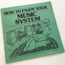 Vintage 1970s How to Enjoy Your Music System - Pacific Stereo Vintage 1970s How to Enjoy Your Music System - Pacific Stereo