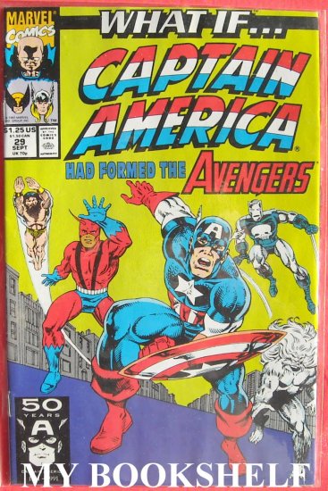 Marvel Comics What If Captain America Had Formed The Avengers # 29 1991