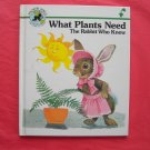 What Plants Need The Rabbit Who Knew