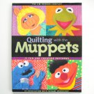 Quilting with the Muppets by Jim Henson Company 2000