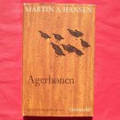 Gyldendal AGERHONEN Martin A Hansen Mindeudgave In DANISH
