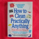 Consumer Reports Book How to clean practically anything ISBN 089043753X Consumer Reports Book How to clean practically anything ISBN 089043753X