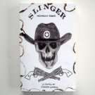 Slinger Midnight Rider Signed Copy Judson Lovell 2007