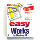 Easy Works For Windows 95 User's Guide Easy Works For Windows 95 User's Guide