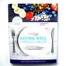 Eating Well Through Cancer Eating Well Through Cancer