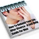 How To Rebuild Your Life After A Divorce A Man's Guide