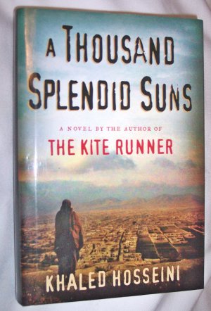 A Thousand Splendid Suns, by  Khaled Hosseini, hardback dustjacket