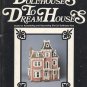 Dollhouses To Dream Houses Guide for Assembling and Decorating Die-Cut Dollhouse Kits