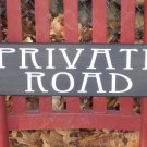 Primitive Country Vinyl Wood Sign - Private Road