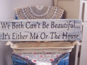 We Both Can't Be Beautiful Wood Vinyl Fun Sign Wall Art Home Decor
