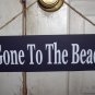 Gone To The Beach Wood Vinyl Sign -  Shabby Cottage Home Decor
