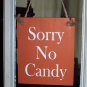 Halloween Sorry No Candy Wood Vinyl Sign - Home Decor Wreath Sign