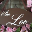 English Country Cottage Chic Style Shabby The Loo Bathroom Restroom Powder Room Wood Vinyl Sign