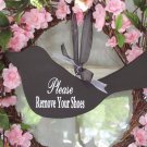 Black Bird Please Remove Your Shoes Sign