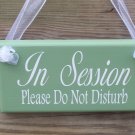 In Session Please Do Not Disturb Wood Vinyl Sign - Home Business Spring Green