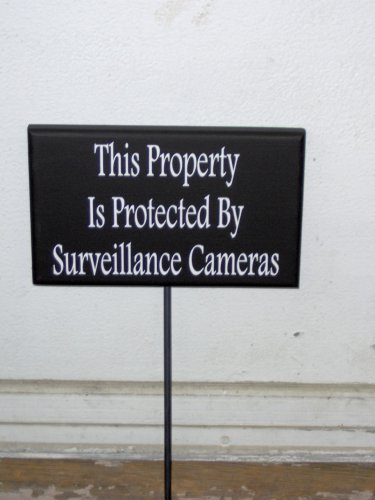 This Property Is Protected By Surveillance Cameras Wood Vinyl Sign - Garden Metal Stake Sign