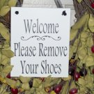 Welcome Please Remove Your Shoes Wood Vinyl Sign Farmhouse White Door Hanger