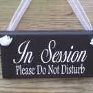 In Session Please Do Not Disturb Wood Vinyl Sign Business Office Door Hanger