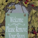 Welcome Please Remove Your Shoes Wood Vinyl Sign In Country Spring Green