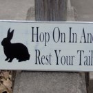 Rabbit Silhouette Hop On In And Rest Your Tail Wood Vinyl Sign - Distressed