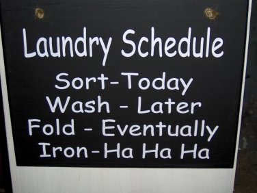 Laundry Schedule Sort Wash Fold Iron Wood Vinyl Sign Funny Door Hanger