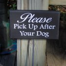 Please Pick Up After Your Dog Wood Vinyl Stake Sign Outdoor Garden Yard Home Decor Porch