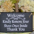 Welcome Signs Kindly Remove Shoes Once Inside Thank You Wood Sign Vinyl Entry Porch Sign Door Sign